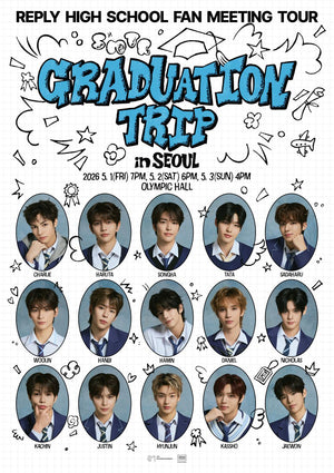 'Reply High School' Fan Meeting Tour - Graduation Trip in SEOUL